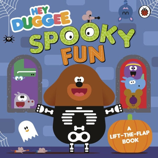 Hey Duggee: Spooky Fun A Lift-the-Flap Book by Hey Duggee Extended Range Penguin Random House Children's UK