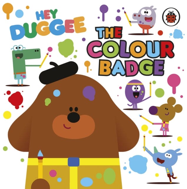 Hey Duggee: The Colour Badge Extended Range Penguin Random House Children's UK
