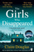 The Girls Who Disappeared by Claire Douglas Extended Range Penguin Books Ltd