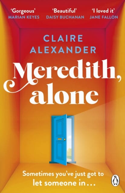 Meredith, Alone : The hopeful and uplifting debut you'll never forget by Claire Alexander Extended Range Penguin Books Ltd