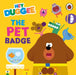 Hey Duggee: The Pet Badge by Hey Duggee Extended Range Penguin Random House Children's UK