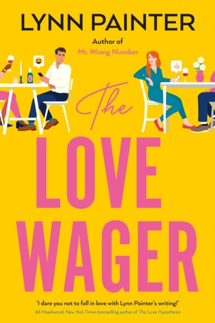 The Love Wager : The addictive fake dating romcom from the author of Mr Wrong Number by Lynn Painter Extended Range Penguin Books Ltd