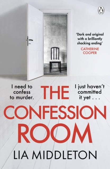 The Confession Room : The jaw-dropping and twisty new thriller: If you have a secret, they'll find you . by Lia Middleton Extended Range Penguin Books Ltd