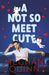 A Not So Meet Cute : The steamy and addictive no. 1 bestseller inspired by Pretty Woman Extended Range Penguin Books Ltd