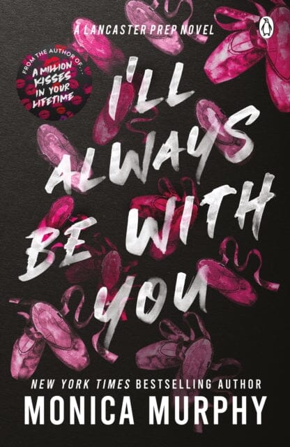 I'll Always Be With You : The addictive and heart-pounding new novel from the TikTok sensation by Monica Murphy Extended Range Penguin Books Ltd