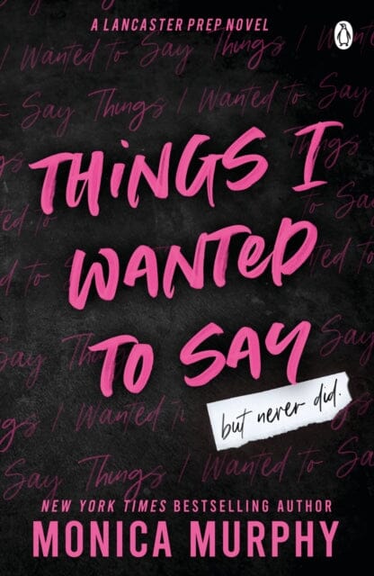 Things I Wanted To Say : The heart-pounding and darkly romantic TikTok sensation Extended Range Penguin Books Ltd