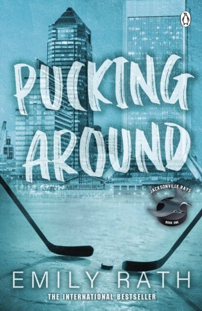Pucking Around : The TikTok sensation - a why choose hockey romance by Emily Rath Extended Range Penguin Books Ltd