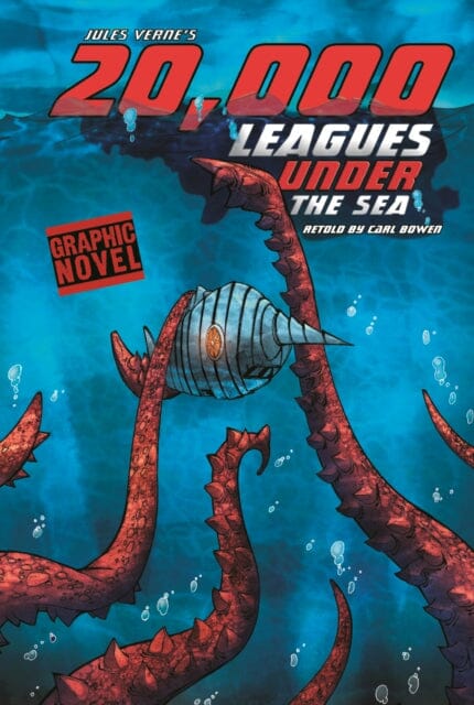 20,000 Leagues Under the Sea by Carl Bowen Extended Range Capstone Global Library Ltd