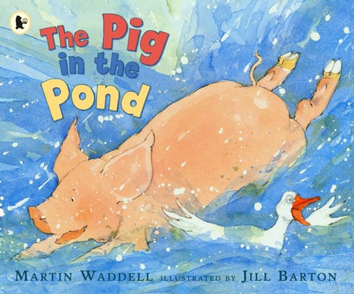 The Pig in the Pond Popular Titles Walker Books Ltd