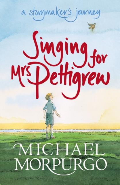 Singing for Mrs Pettigrew: A Storymaker's Journey Popular Titles Walker Books Ltd