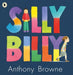 Silly Billy Popular Titles Walker Books Ltd