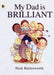 My Dad Is Brilliant Popular Titles Walker Books Ltd
