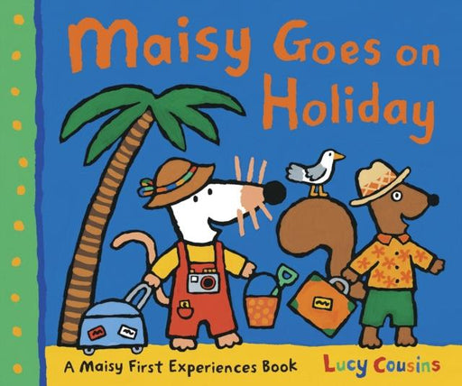 Maisy Goes on Holiday Popular Titles Walker Books Ltd