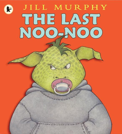 The Last Noo-Noo Popular Titles Walker Books Ltd