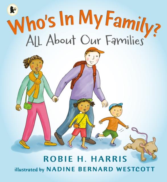 Who's In My Family? : All About Our Families Popular Titles Walker Books Ltd