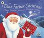 Dear Father Christmas Popular Titles Walker Books Ltd