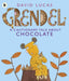 Grendel: A Cautionary Tale About Chocolate Popular Titles Walker Books Ltd