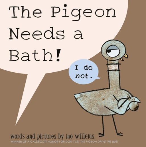 The Pigeon Needs a Bath Popular Titles Walker Books Ltd
