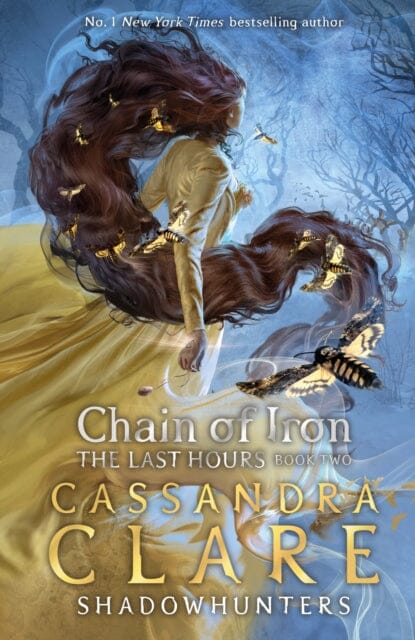 The Last Hours: Chain of Iron by Cassandra Clare Extended Range Walker Books Ltd