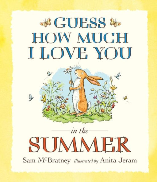 Guess How Much I Love You in the Summer Popular Titles Walker Books Ltd