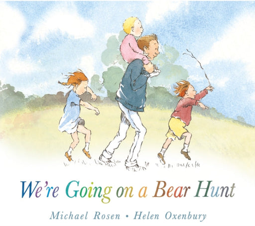 We're Going on a Bear Hunt by Michael Rosen Extended Range Walker Books Ltd