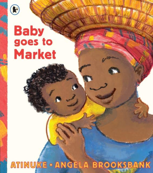 Baby Goes to Market Popular Titles Walker Books Ltd