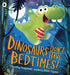 Dinosaurs Don't Have Bedtimes! Popular Titles Walker Books Ltd