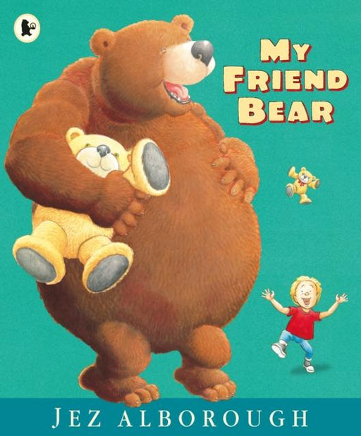 My Friend Bear Popular Titles Walker Books Ltd
