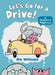 Let's Go for a Drive! Popular Titles Walker Books Ltd