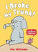 I Broke My Trunk! by Mo Willems Extended Range Walker Books Ltd