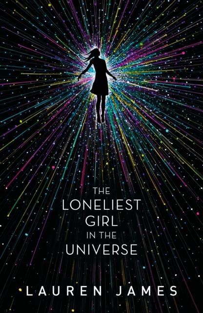 The Loneliest Girl in the Universe Popular Titles Walker Books Ltd