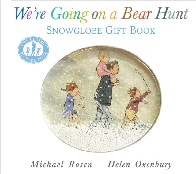 We're Going on a Bear Hunt: Snowglobe Gift Book by Michael Rosen Extended Range Walker Books Ltd