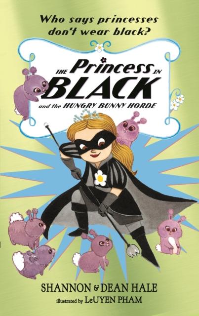 The Princess in Black and the Hungry Bunny Horde Popular Titles Walker Books Ltd
