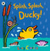 Splish, Splash, Ducky! Popular Titles Walker Books Ltd