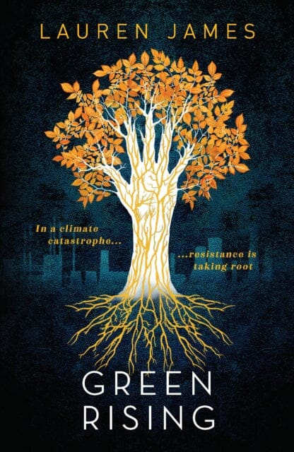 Green Rising by Lauren James Extended Range Walker Books Ltd