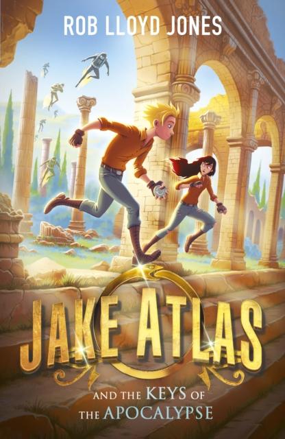 Jake Atlas and the Keys of the Apocalypse Popular Titles Walker Books Ltd