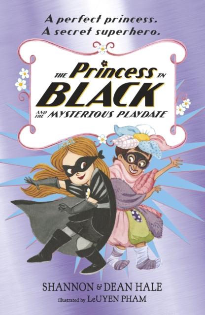 The Princess in Black and the Mysterious Playdate Popular Titles Walker Books Ltd