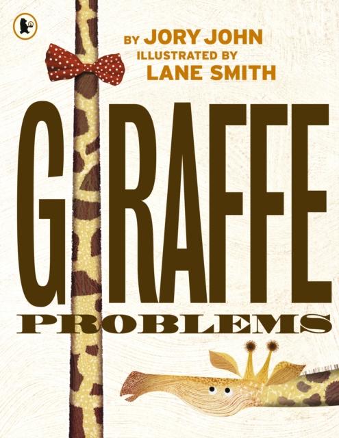 Giraffe Problems Popular Titles Walker Books Ltd