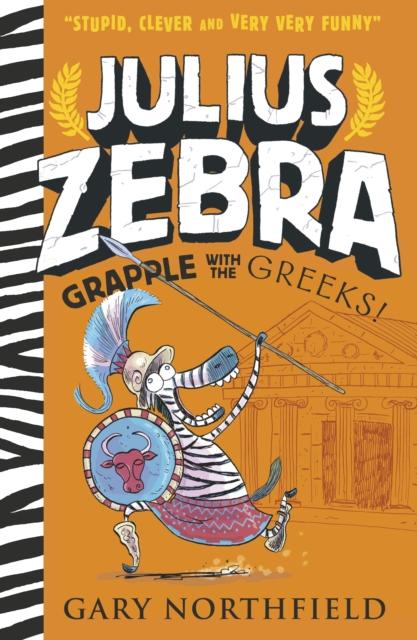 Julius Zebra: Grapple with the Greeks! Popular Titles Walker Books Ltd