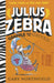 Julius Zebra: Grapple with the Greeks! Popular Titles Walker Books Ltd
