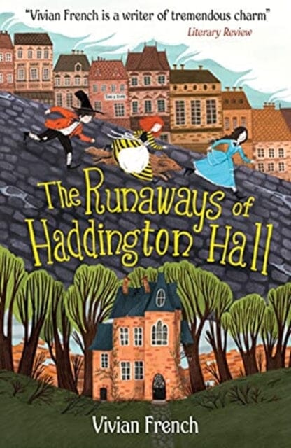 The Runaways of Haddington Hall by Vivian French Extended Range Walker Books Ltd