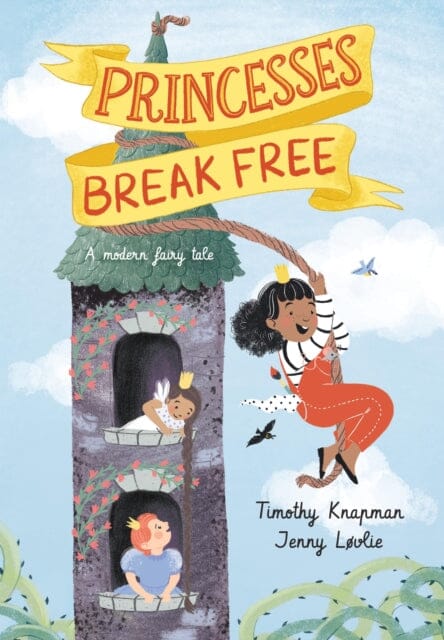 Princesses Break Free by Timothy Knapman Extended Range Walker Books Ltd