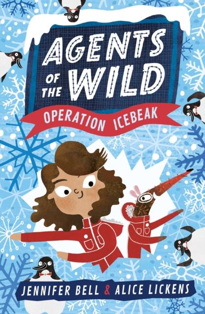 Agents of the Wild 2: Operation Icebeak Popular Titles Walker Books Ltd