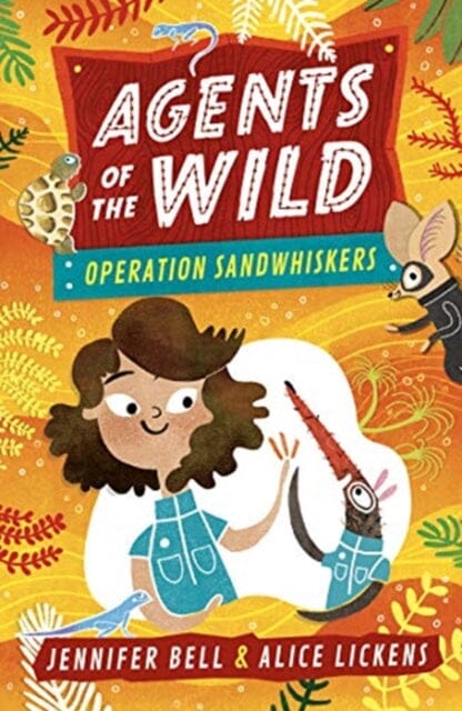 Agents of the Wild 3: Operation Sandwhiskers by Jennifer Bell Extended Range Walker Books Ltd