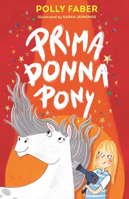 Prima Donna Pony Popular Titles Walker Books Ltd