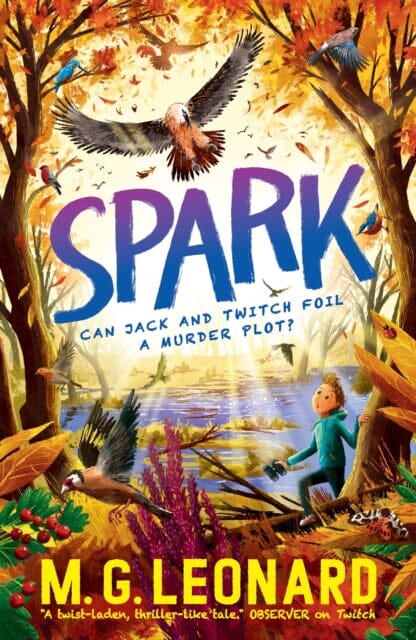 Spark by M. G. Leonard Extended Range Walker Books Ltd