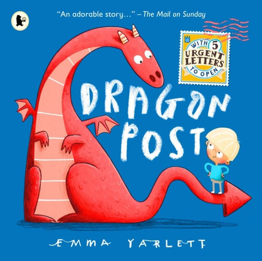 Dragon Post by Emma Yarlett Extended Range Walker Books Ltd
