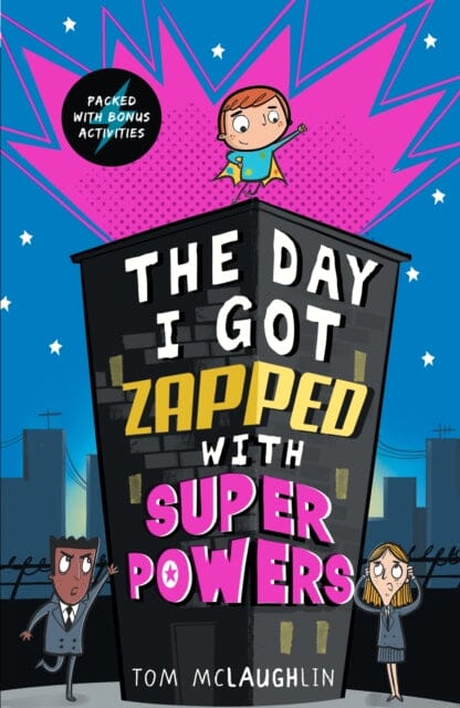 The Day I Got Zapped with Super Powers by Tom McLaughlin Extended Range Walker Books Ltd