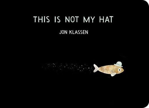 This Is Not My Hat by Jon Klassen Extended Range Walker Books Ltd