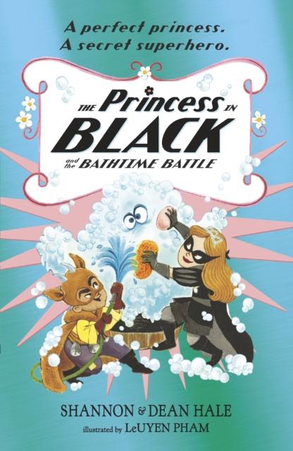 The Princess in Black and the Bathtime Battle Popular Titles Walker Books Ltd
